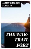 The War-Trail Fort (eBook, ePUB)
