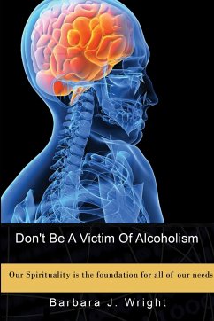 Don't Be A Victim Of Alcoholism - Wright, Barbara J.