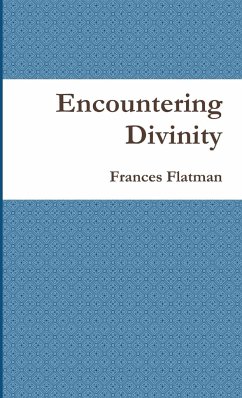 Encountering Divinity - Flatman, Frances