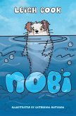 Nobi: Inspiring story about self-confidence, discovery, and friendship for young readers
