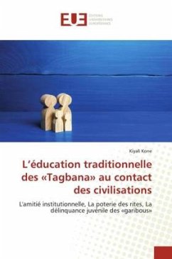 L¿éducation traditionnelle des «Tagbana» au contact des civilisations - Kone, Kiyali