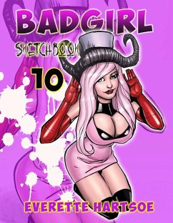 BADGIRL SKETCHBOOK VOL.10-fan edition - Hartsoe, Everette