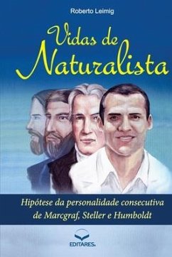 Vidas de Naturalista - Leimig (Autor), Roberto