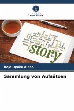 Sammlung von Aufsätzen - Aidoo, Kojo Opoku