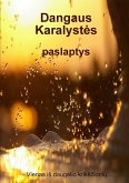 Dangaus Karalyst¿s paslaptys