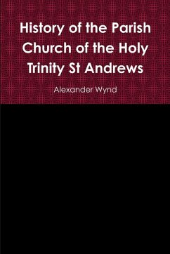 Cover History of the Parish Church of the Holy Trinity St Andrews