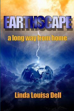 Earthscape; a long way from home - Dell, Linda Louisa