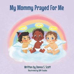 My Mommy Prayed For Me - Scott, Donna