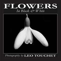 FLOWERS In Black & White - Touchet, Leo