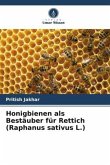 Honigbienen als Bestäuber für Rettich (Raphanus sativus L.)
