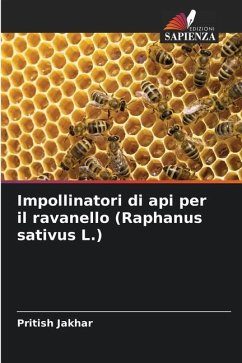 Impollinatori di api per il ravanello (Raphanus sativus L.) - Jakhar, Pritish