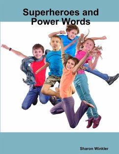 Superheroes and Power Words - Winkler, Sharon