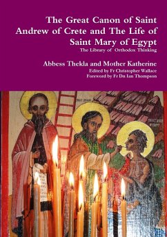 The Great Canon of Saint Andrew of Crete and the Life of Saint Mary of Egypt - Thekla, Mother