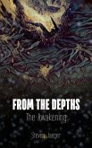 From The Depths: The Awakening