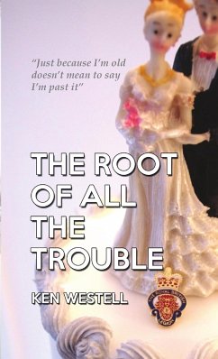 The Root Of All The Trouble - Westell, Ken
