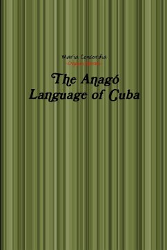 The Anagó Language of Cuba - Oggun Gbemi, Maria