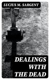 Dealings with the Dead (eBook, ePUB)