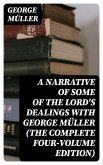 A Narrative of Some of the Lord's Dealings With George Müller (The Complete Four-Volume Edition) (eBook, ePUB)