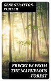 Freckles from the Marvelous Forest (eBook, ePUB)