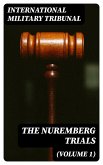 The Nuremberg Trials (Volume 1) (eBook, ePUB)