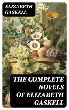 Cover The Complete Novels of Elizabeth Gaskell (eBook, ePUB)