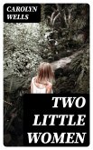 Two Little Women (eBook, ePUB)