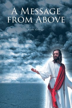 A Message from Above - George, Rene