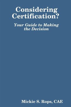 Considering Certification? Your Guide to Making the Decision - Rops, Mickie