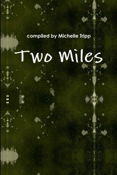 Two Miles - Tripp, edited by Michelle