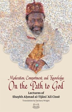 Moderation, Comportment and Knowledge On the Path to God - Cisse, Imam Shaykh Tijani