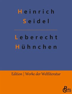 Leberecht Hühnchen - Seidel, Heinrich