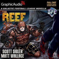 The Reef [Dramatized Adaptation]: Galactic Football League - Sigler, Scott; Wallace, Matt