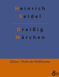 Dreißig Märchen - Seidel, Heinrich
