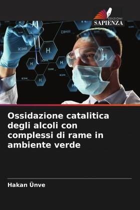 Ossidazione catalitica degli alcoli con complessi di rame in ambiente verde Ossidazione catalitica degli alcoli con complessi di rame in ambiente verde