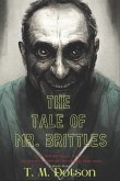 The Tale of Mr. Brittles: A Short Story
