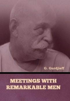 Meetings with Remarkable Men - Gurdjieff, G.