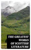 The Greatest Works of Scottish Literature (eBook, ePUB)