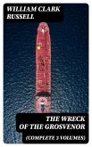The Wreck of the Grosvenor (Complete 3 Volumes) (eBook, ePUB)