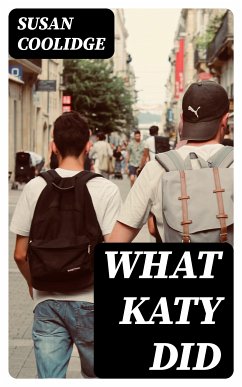 What Katy Did (eBook, ePUB) - Coolidge, Susan