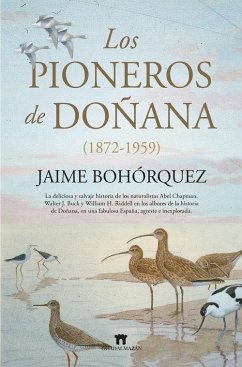 LOS PIONEROS DE DOÑANA (1872-1959