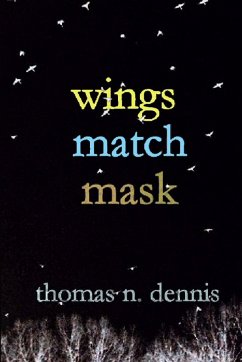 Wings Match Mask - Dennis, Thomas N.