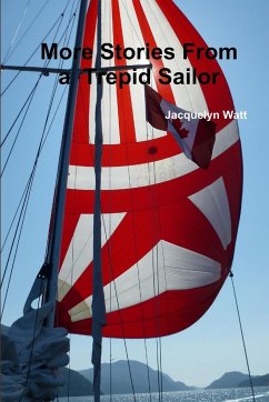 More Stories From a Trepid Sailor - Watt, Jacquelyn