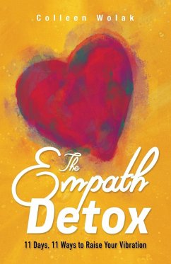 The Empath Detox - Wolak, Colleen