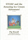 STOAF and the Amazing Ice Cream Adventure!