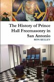 The History of Prince Hall Freemasonry in San Antonio