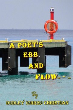 A Poet's Ebb And Flow - Christian, Dudley (Chris)