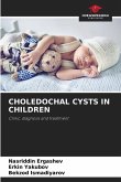 CHOLEDOCHAL CYSTS IN CHILDREN