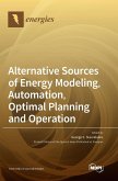 Alternative Sources of Energy Modeling, Automation, Optimal Planning and Operation