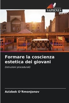 Formare la coscienza estetica dei giovani - O'Rmonjonov, Azizbek