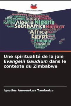 Une spiritualité de la joie Evangelii Gaudium dans le contexte du Zimbabwe - Tambudzai, Ignatius Anoonekwa